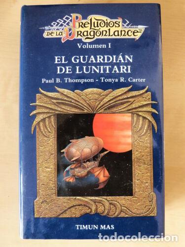 Libros de segunda mano: Preludios de la Dragonlance Vol.I.El Guardian de Lunitari.Timun Mas
