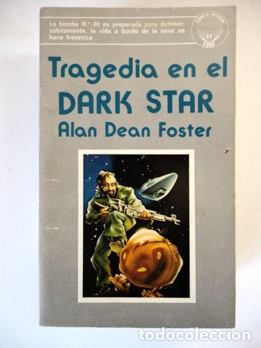Libros de segunda mano: Ciencia Ficcion 5.Tragedia en el Dark Star.Alan Dean Foster.EDAF