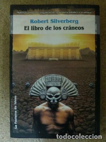 Livres d'occasion: El Libro de los Craneos.Robert Silverberg.La Factoria