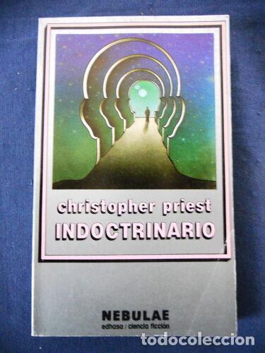 Libros de segunda mano: Indoctrinario.Christopher Priest.Edhasa - Foto 1