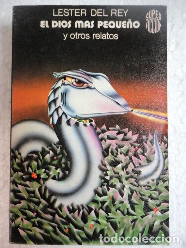 Libri di seconda mano: Super Ficcion 47.El Dios mas Peque&ntilde;o.Lester Del Rey.Martinez Roca