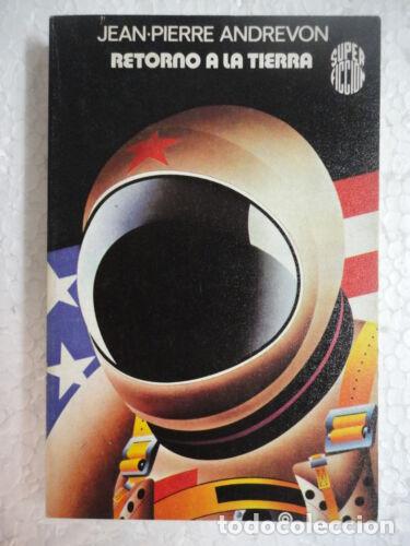 Libros de segunda mano: Super Ficcion 5.Retorno a la Tierra.Jean-Pierre Andrevon.Martinez Roca