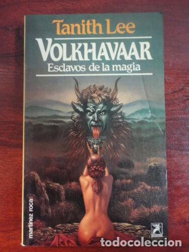 Libros de segunda mano: Fantasy 1.Volkhavaar.Tanith Lee.Martinez Roca