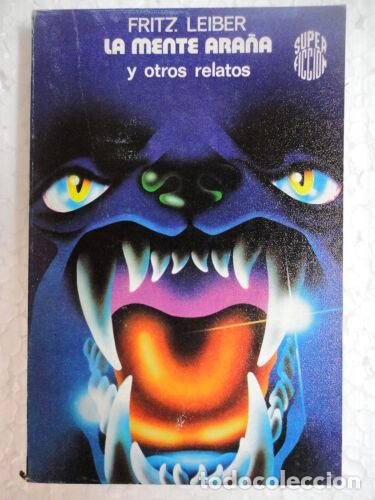 Gebrauchte B&uuml;cher: Super Ficcion 37.La Mente Ara&ntilde;a y otros Relatos.F.Leiber.Martinez Roca