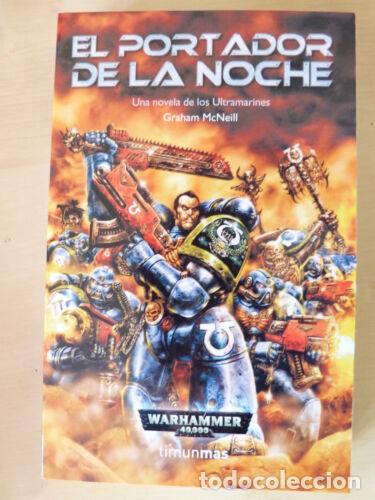Libros de segunda mano: Warhammer 40.000.Ultramarines.El Portador de la Noche.Timun Mas