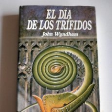 Libros de segunda mano: EL DÍA DE LOS TRÍFIDOS. WYNDHAM, JOHN (MINOTAURO, 1993. TAPA DURA). Lote 372099091