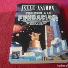 Libros de segunda mano: PRELUDIO A LA FUNDACION ( ISAAC ASIMOV ) ¡BUEN ESTADO! 1988 PLAZA Y JANES
