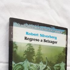Libros de segunda mano: REGRESO A BELZAGOR, ROBERT SILVERBERG. Lote 377249839