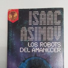 Libros de segunda mano: LOS ROBOTS DEL AMANECER, PLAZA & JANES, ISAAC ASIMOV.. Lote 377957344