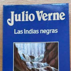 Libros de segunda mano: LAS INDIAS NEGRAS, JULIO VERNE ORBIS. Lote 378093814