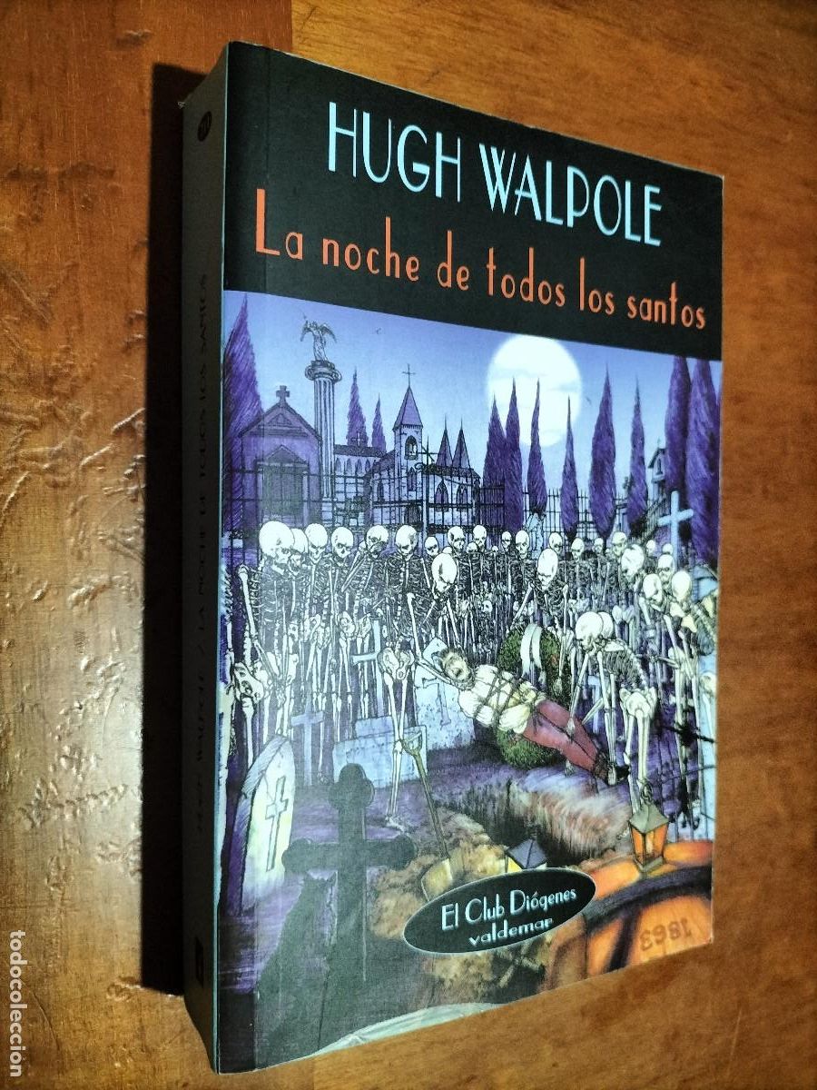 Libros de segunda mano: LA NOCHE DE TODOS LOS SANTOS. HUGH WALPOLE. VALDEMAR. BUEN ESTADO. E6 2