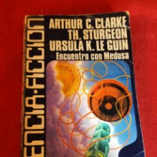 Libros de segunda mano: ARTHUR C. CLARKE.- STURGEON Y U.K. LE GUIN.- ENCUENTRO CON MEDUSA. Lote 383978694