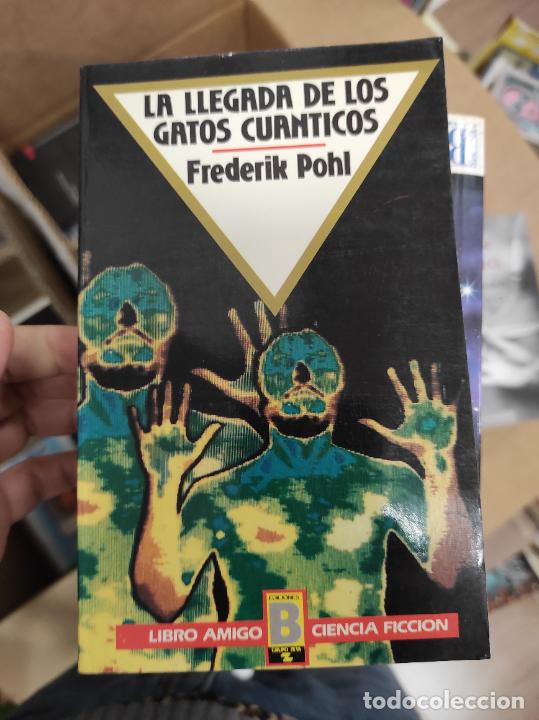 Libri di seconda mano: LA LLEGADA DE LOS GATOS CUANTICOS - EDICIONES B LIBRO AMIGO CIENCIA FICCI&Oacute;N 9
