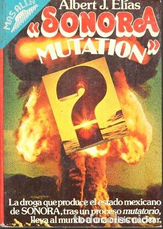 Libri di seconda mano: SONORA MUTATION - COLECCI&Oacute;N MAS ALLA N&ordm; 12 - J. ELIAS, ALBERT - A-CF-1903