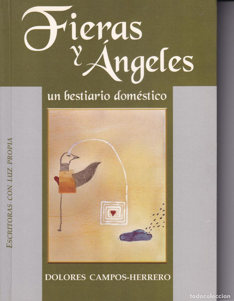 Libros de segunda mano: FIERAS Y ANGELES BESTIARIO DOMESTICO - DOLORES CAMPOS HERRERO CANARIAS