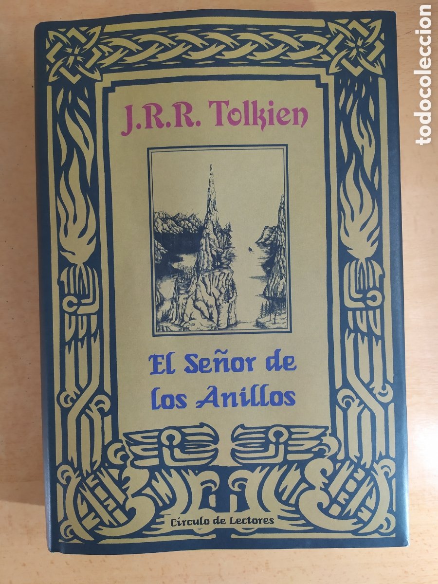 El Señor de los Anillos, J. R. R. Tolkien. Ed. Círculo de Lectores, 1989.  Literatura fantastica