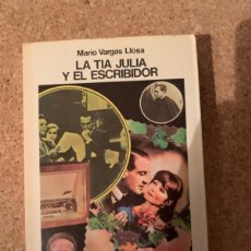 Libros de segunda mano: LA TÍA JULIA Y EL ESCRIBIDOR PRIMERA EDICIÓN 1977 (BOLS 22)
