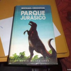 Libros de segunda mano: PARQUE JURÁSICO - MICHAEL CRICHTON (ED. CÍRCULO DE LECTORES)