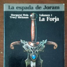 Libros de segunda mano: LA ESPADA DE JORAM (LA FORJA, LA PROFECÍA, EL TRIUNFO) – M. WEIS, T. HICKMAN – ED. TIMUN MAS, 1988