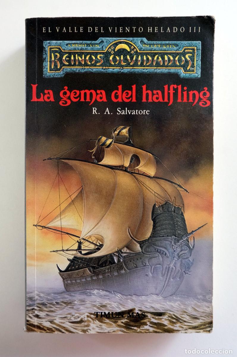 Gebrauchte B&uuml;cher: La gema del halfling. R.A. Salvatore. Reinos olvidados. El valle del viento helado III. Timun Mas