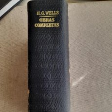 Libros de segunda mano: OBRAS COMPLETAS. H. G. WELLS. PLAZA Y JANÉS, 1968 1554 PP. Lote 400481999
