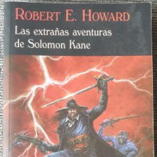 Libros de segunda mano: LAS EXTRAÑAS AVENTURAS DE SOLOMON KANE, ROBERT HOWARD (VALDEMAR, 2010). Lote 400882989