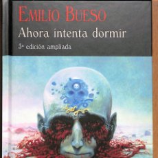Libros de segunda mano: AHORA INTENTA DORMIR - BUESO APARICI, EMILIO - VALDEMAR - CLUB DIÓGENES. Lote 400978249