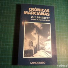 Libros de segunda mano: CRONICAS MARCIANAS. RAY BRADBURY. MINOTAURO.