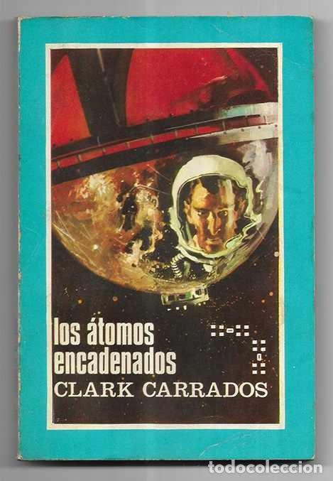 Libros de segunda mano: &Aacute;tomos Encadenados, Los . Col. Ciencia Ficcion n&ordm; 1 Azul Toray 1966