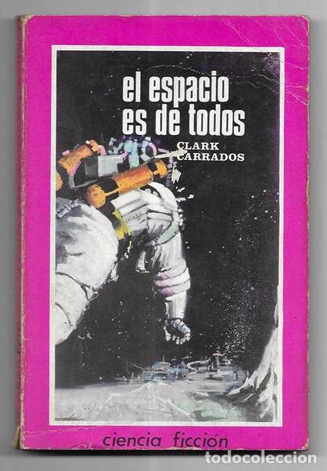 Libros de segunda mano: Espacio es de Todos, El. Col. Ciencia Ficcion n&ordm; 6 Rosa Toray 1966