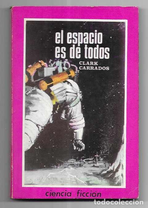 Libros de segunda mano: Espacio es de Todos, El. Col. Ciencia Ficcion n&ordm; 6 Rosa Toray 1966