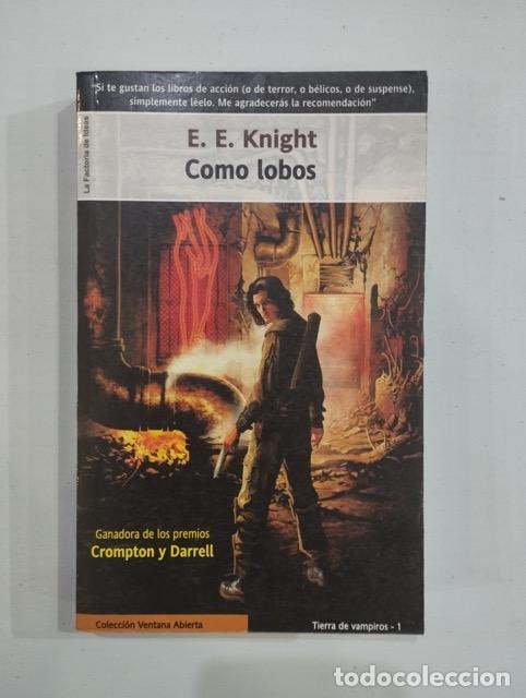 Libros de segunda mano: E. E. Knight - Como lobos - Foto 1