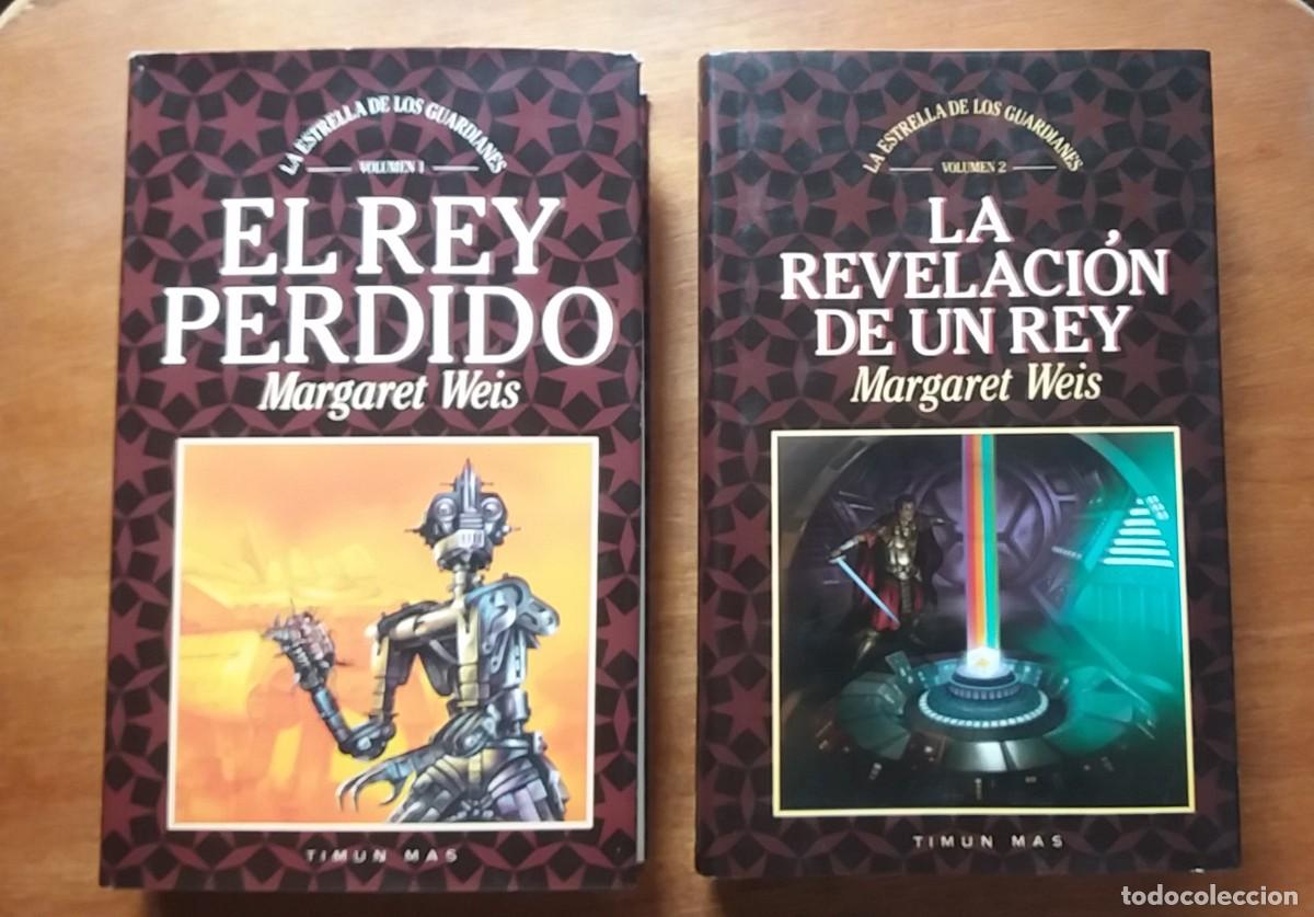 Gebrauchte B&uuml;cher: LA ESTRELLA DE LOS GUARDIANES, VOLUMENES 1 Y 2, MARGARET WEIS, TIMUN MAS, EL REY PERDICO, REVELACION
