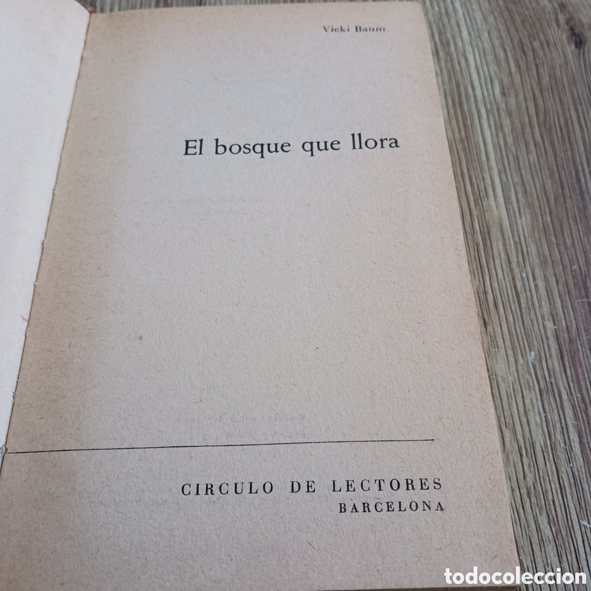 Libros de segunda mano: El bosque que llora de Vicky Baum - Foto 3