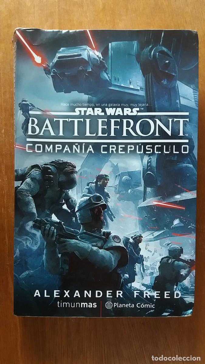 Gebrauchte B&uuml;cher: STAR WARS BATTLEFRONT, COMPA&Ntilde;IA CREPUSCULO, ALEXANDER FREED, TIMUN MAS