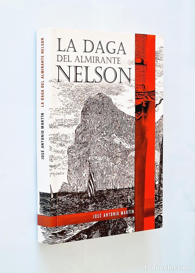 Second hand books: LA DAGA DEL ALMIRANTE NELSON - MART&Iacute;N, Jos&eacute; Antonio