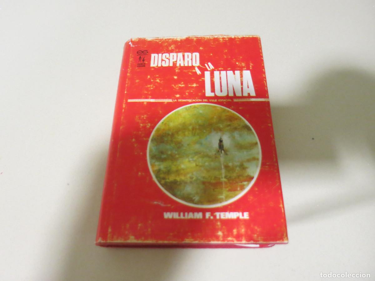 Libri di seconda mano: CIENCIA FICCION DISPARO A LA LUNA WILLIAM F TEMPLE
