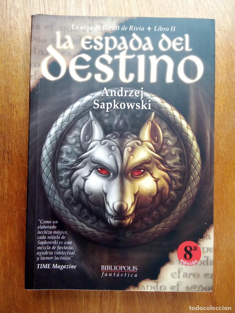 Second hand books: LA ESPADA DEL DESTINO, ANDRZEJ SAPKOWSKI, SAGA DE GERALT DE RIVIA II, BIBLIOPOLIS