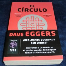 Libros de segunda mano: EL CÍRCULO - DAVE EGGERS (2 SEGUIMIENTOS)