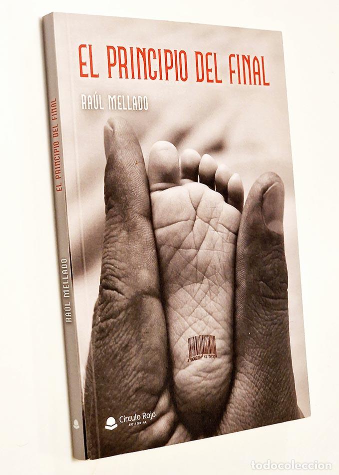 Second hand books: EL PRINCIPIO DEL FINAL - MELLADO, Ra&uacute;l
