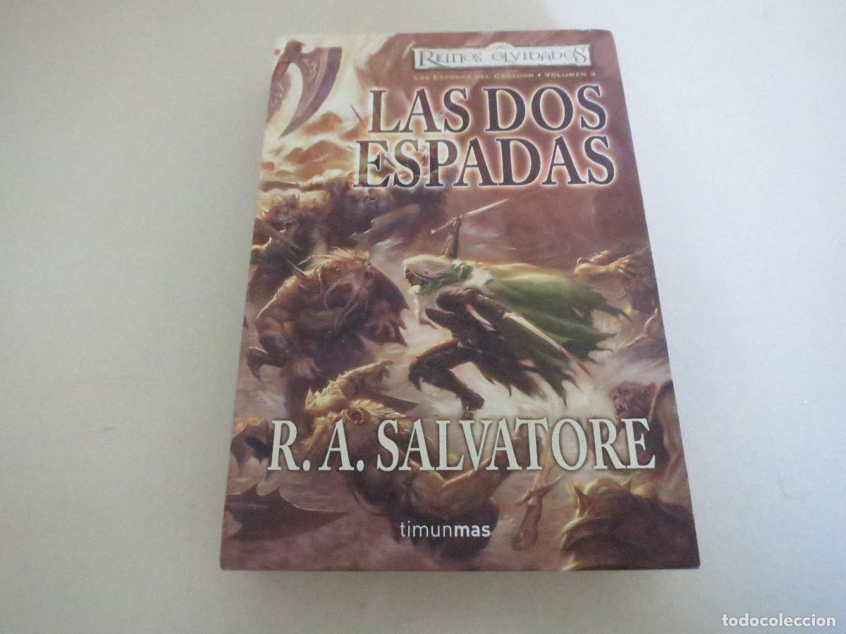 Libros de segunda mano: FANTASIA Las Espadas del Cazador Las Dos Espadas (Reinos Olvidados) - Salvatore, R. A. TIMUN MAS