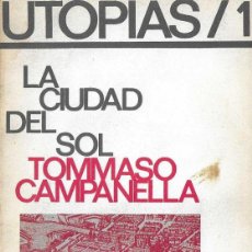 Libros de segunda mano: UTOPIAS /1 - LA CIUDAD DEL SOL - TOMMASO CAMPANELLA - 1971