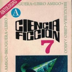 Libros de segunda mano: BRUGUERA 7ª SELECCIÓN DE CIENCIA FICCIÓN.