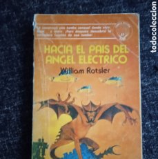 Libros de segunda mano: HACIA EL PAIS DEL ANGEL ELECTRICO. / WILLIAM ROTSLER.-ED. EDAF