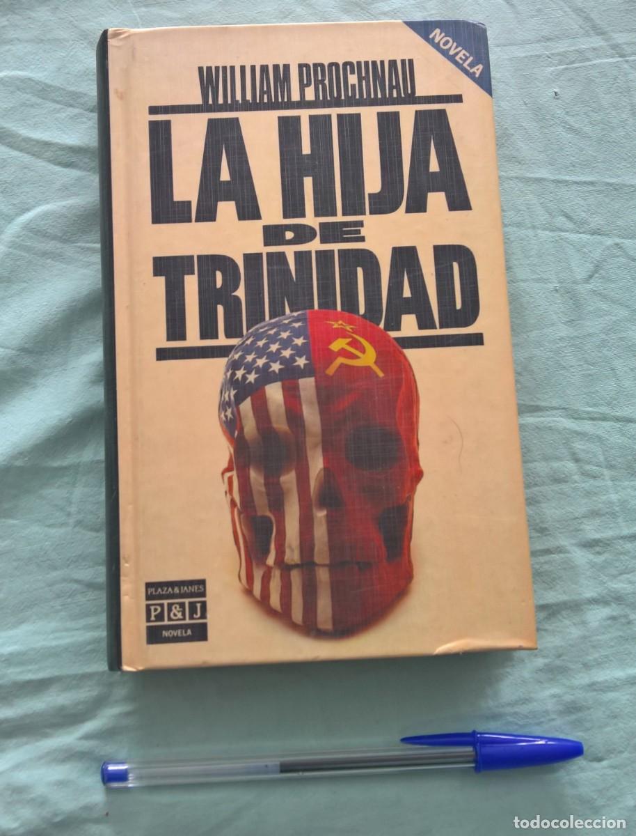 Libros de segunda mano: La hija de Trinidad de William Prochnau. Tapa dura