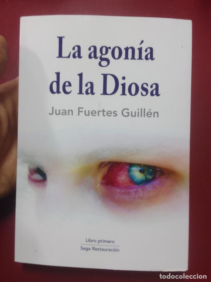 Gebrauchte B&uuml;cher: Juan Fuertes Guill&eacute;n: La agon&iacute;a de la Diosa (Dedicado por el autor)