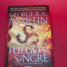 Libros de segunda mano: LIBRO FUEGO Y SANGRE - GEORGE R.R. MARTIN - TAPA DURA