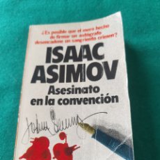 Libros de segunda mano: ASESINATO EN LA CONVENCIÓN. ISAAC ASIMOV. BRUGUERA, COLECCIÓN NARANJA. PRIMERA EDICIÓN, 1981.