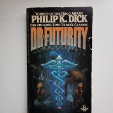 Libros de segunda mano: PHILIP K. DICK. DR. FUTURITY. BERKLEY BOOKS, 1984