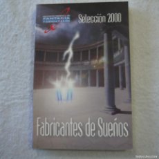 Libros de segunda mano: FABRICANTES DE SUEÑOS. SELECCIÓN 2000 - VARIOS AUTORES